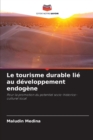 Image for Le tourisme durable lie au developpement endogene