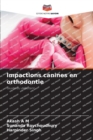 Image for Impactions canines en orthodontie