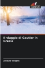 Image for Il viaggio di Gautier in Grecia