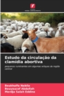 Image for Estudo da circulacao da clamidia abortiva