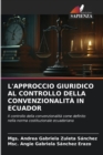 Image for L&#39;Approccio Giuridico Al Controllo Della Convenzionalita in Ecuador