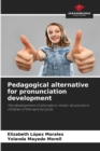 Image for Pedagogical alternative for pronunciation development