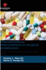 Image for Pharmaceutical interventions in surgical prophylaxis