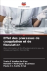 Image for Effet des processus de coagulation et de floculation