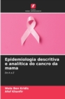 Image for Epidemiologia descritiva e analitica do cancro da mama