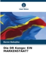 Image for Die DR Kongo : Ein Markenstaat?