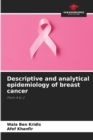 Image for Descriptive and analytical epidemiology of breast cancer