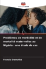 Image for Problemes de morbidite et de mortalite maternelles au Nigeria
