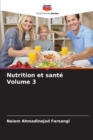 Image for Nutrition et sante Volume 3