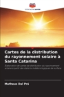 Image for Cartes de la distribution du rayonnement solaire a Santa Catarina