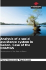 Image for Analysis of a social assistance system in Gabon. Case of the CNAMGS