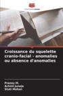 Image for Croissance du squelette cranio-facial - anomalies ou absence d&#39;anomalies