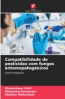 Image for Compatibilidade de pesticidas com fungos entomopatogenicos