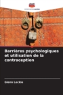 Image for Barrieres psychologiques et utilisation de la contraception