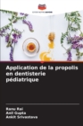Image for Application de la propolis en dentisterie pediatrique