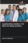 Image for Leadership medica : Un libro di testo pratico