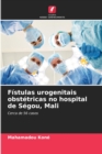 Image for Fistulas urogenitais obstetricas no hospital de Segou, Mali