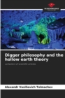 Image for Digger philosophy and the hollow earth theory