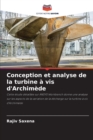 Image for Conception et analyse de la turbine a vis d&#39;Archimede