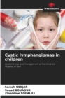 Image for Cystic lymphangiomas in children