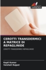 Image for Cerotti Transdermici a Matrice Di Repaglinide