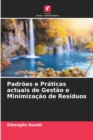 Image for Padroes e Praticas actuais de Gestao e Minimizacao de Residuos