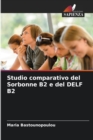 Image for Studio comparativo del Sorbonne B2 e del DELF B2