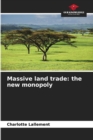 Image for Massive land trade