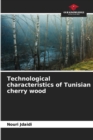 Image for Technological characteristics of Tunisian cherry wood