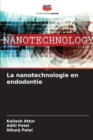 Image for La nanotechnologie en endodontie