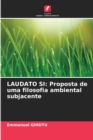 Image for Laudato Si : Proposta de uma filosofia ambiental subjacente