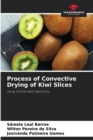 Image for Process of Convective Drying of Kiwi Slices