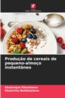 Image for Producao de cereais de pequeno-almoco instantaneo