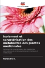 Image for Isolement et caracterisation des metabolites des plantes medicinales