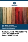 Image for Naturliche Farbstoffe Zum Farben Von Maulbeerseide