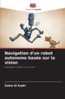 Image for Navigation d&#39;un robot autonome basee sur la vision