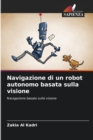 Image for Navigazione di un robot autonomo basata sulla visione