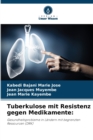 Image for Tuberkulose mit Resistenz gegen Medikamente