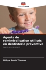 Image for Agents de remineralisation utilises en dentisterie preventive