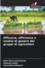 Image for Efficacia, efficienza e analisi di genere dei gruppi di agricoltori
