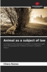 Image for Animal as a subject of law