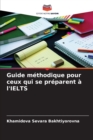 Image for Guide methodique pour ceux qui se preparent a l&#39;IELTS