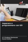 Image for Imparare a programmare con GO