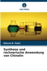 Image for Synthese und rechnerische Anwendung von Chinolin