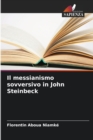 Image for Il messianismo sovversivo in John Steinbeck