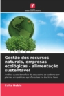 Image for Gestao dos recursos naturais, empresas ecologicas - alimentacao sustentavel