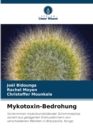Image for Mykotoxin-Bedrohung