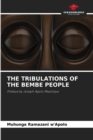 Image for The Tribulations of the Bembe People