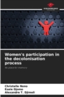 Image for Women&#39;s participation in the decolonisation process