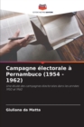 Image for Campagne electorale a Pernambuco (1954 - 1962)